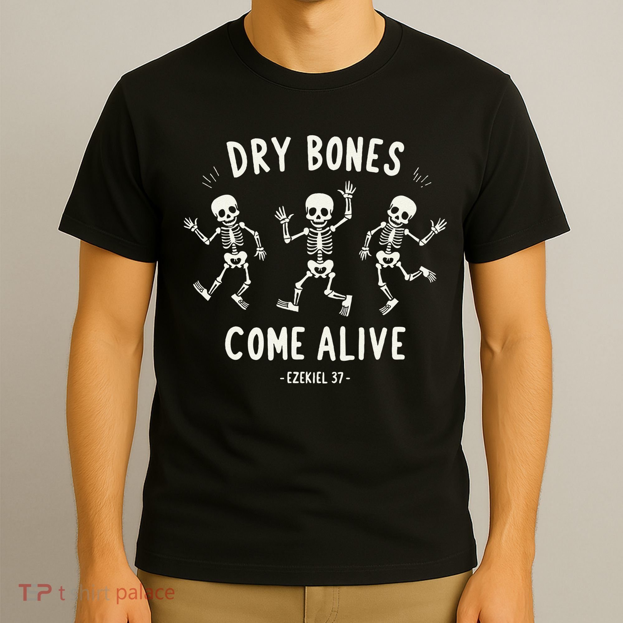 Dry Bones Come Alive Funny Skeleton Dancing Meme Gift T-Shirt