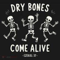 Dry Bones Come Alive Funny Skeleton Dancing Meme Gift T-Shirt thumb 7