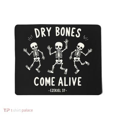 Dry Bones Come Alive Funny Skeleton Dancing Meme Gift Mousepad