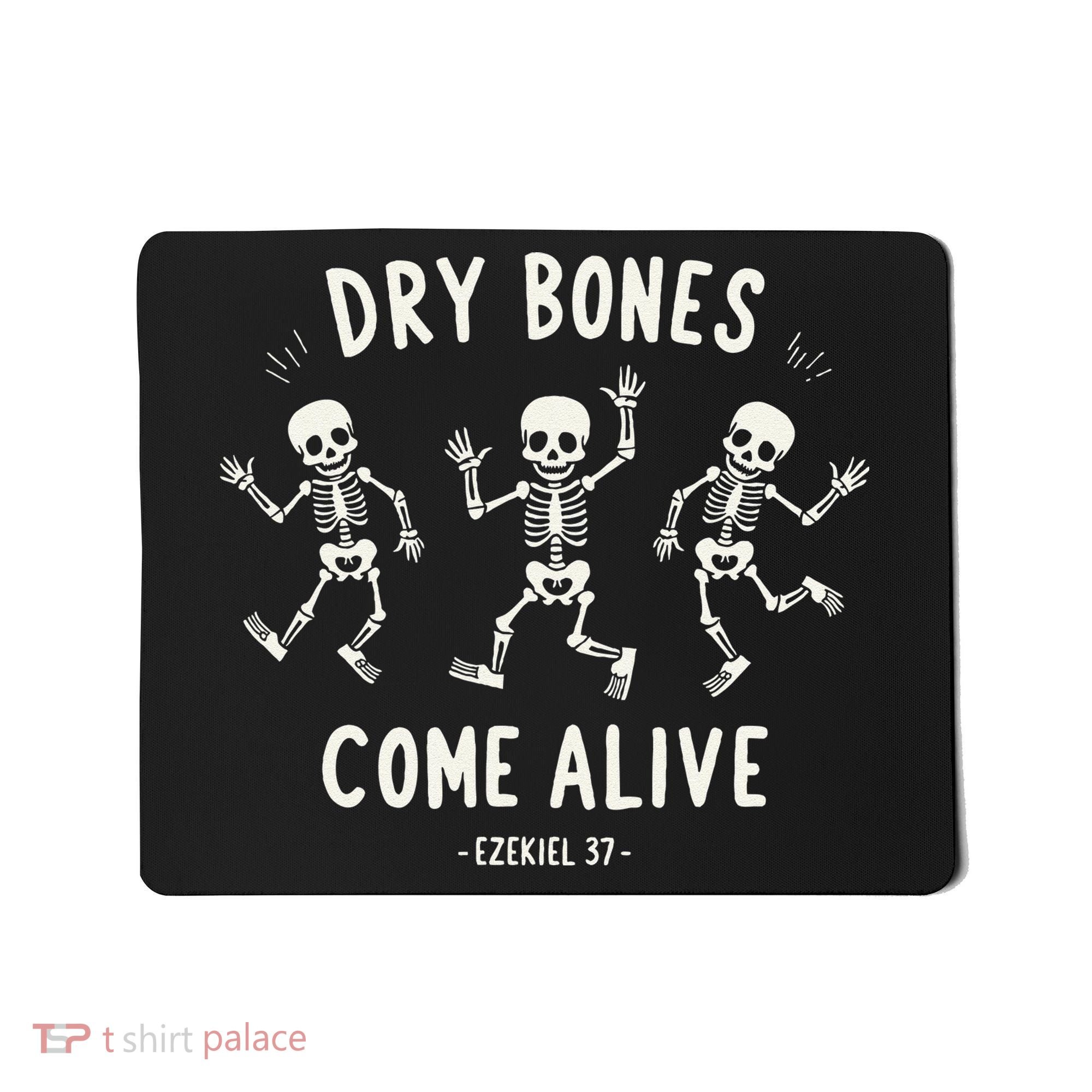 Dry Bones Come Alive Funny Skeleton Dancing Meme Gift Mousepad