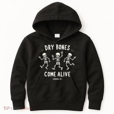 Dry Bones Come Alive Funny Skeleton Dancing Meme Gift Kids Hoodie