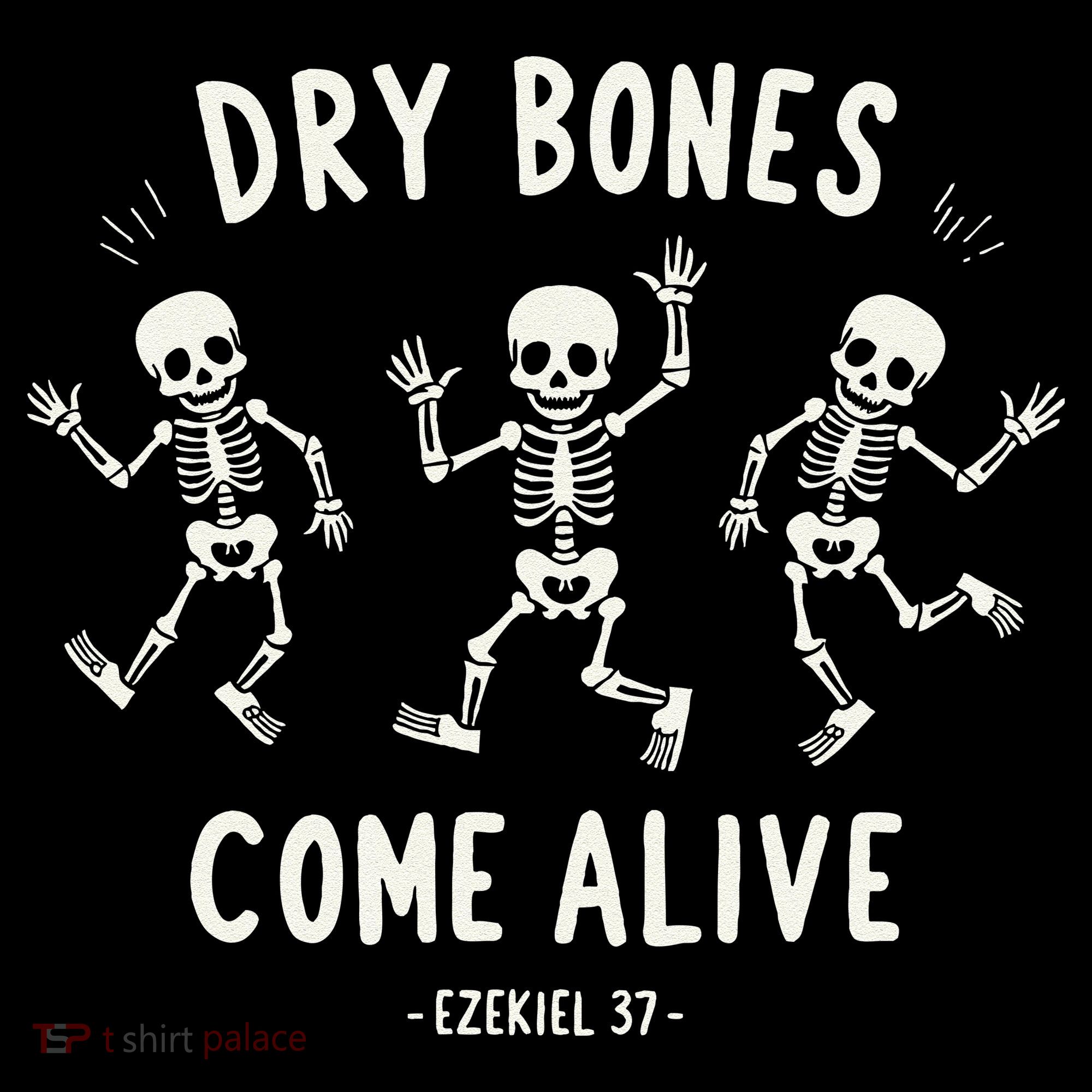 Dry Bones Come Alive Funny Skeleton Dancing Meme Gift Kids Long Sleeve Shirt