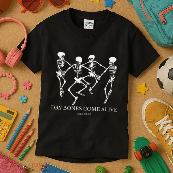 Dry Bones Come Alive Funny Skeleton Dancing Gift Kids T-Shirt