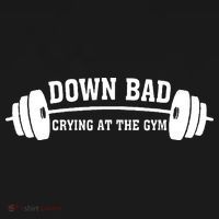 Down Bad Crying At The Gym T-Shirt thumb 7