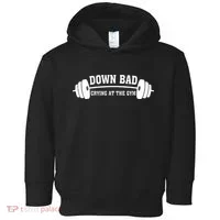 Down Bad Crying At The Gym Toddler Hoodie thumb 0
