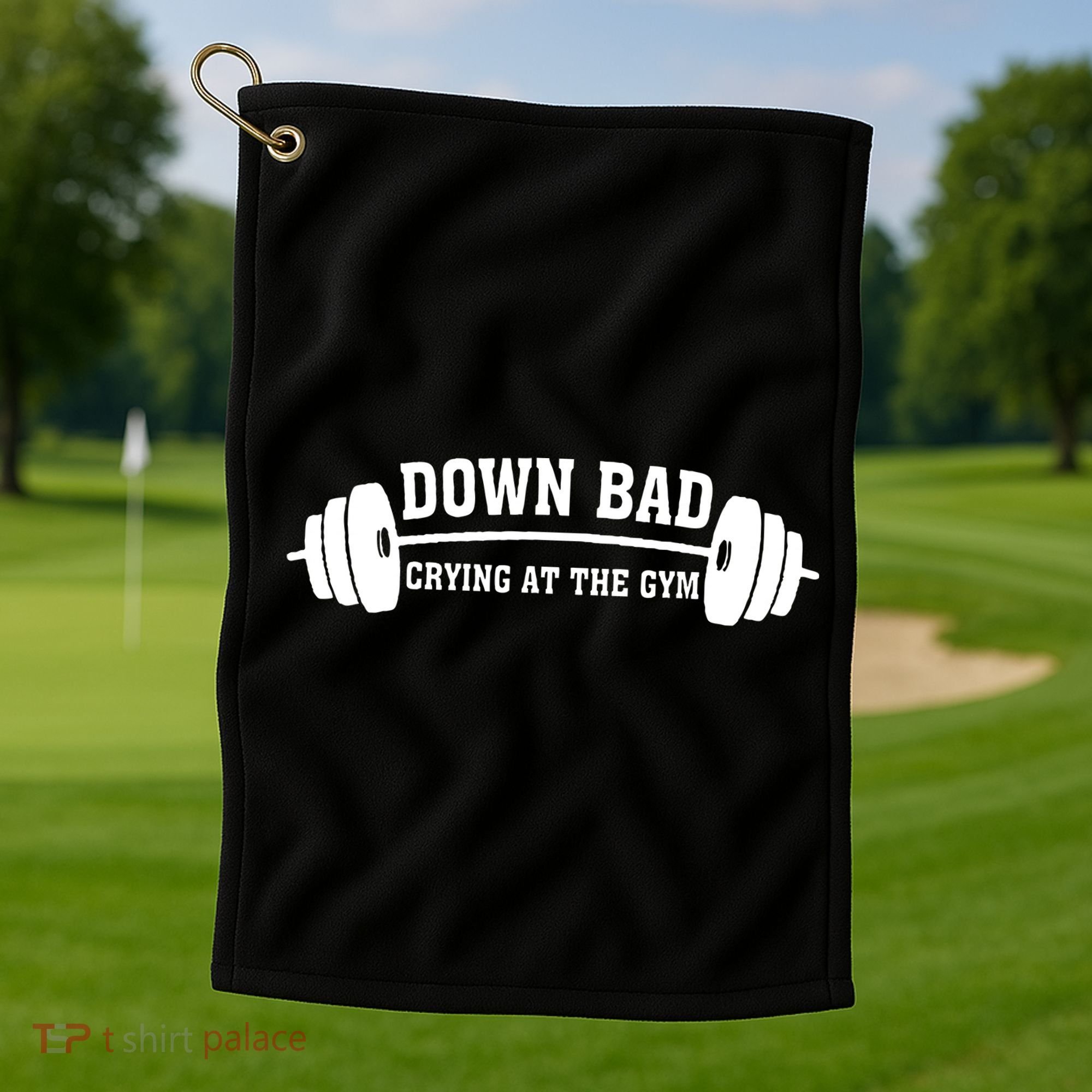 Down Bad Crying At The Gym Golf Towel