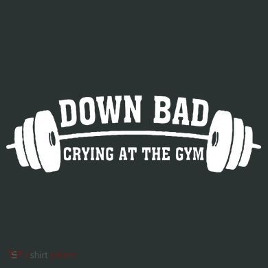 Down Bad Crying At The Gym Infant Baby Jersey Bodysuit