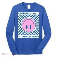 Down Bad Crying At The Gym Gift Long Sleeve Shirt thumb 0