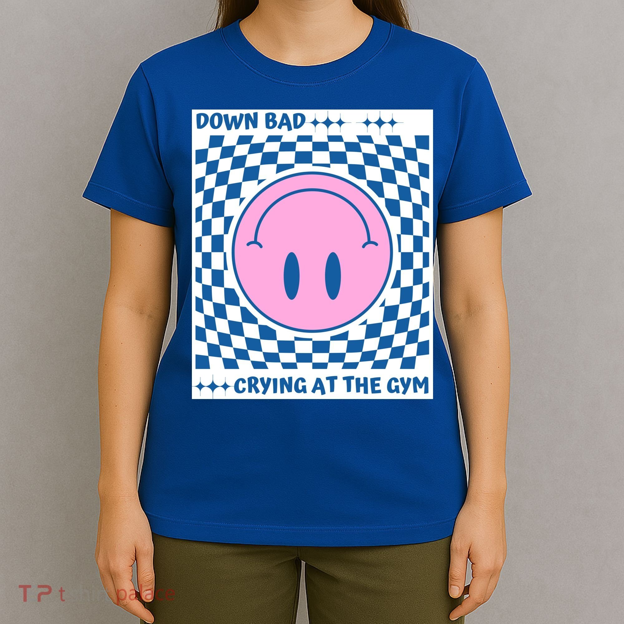 Down Bad Crying At The Gym Gift T-Shirt