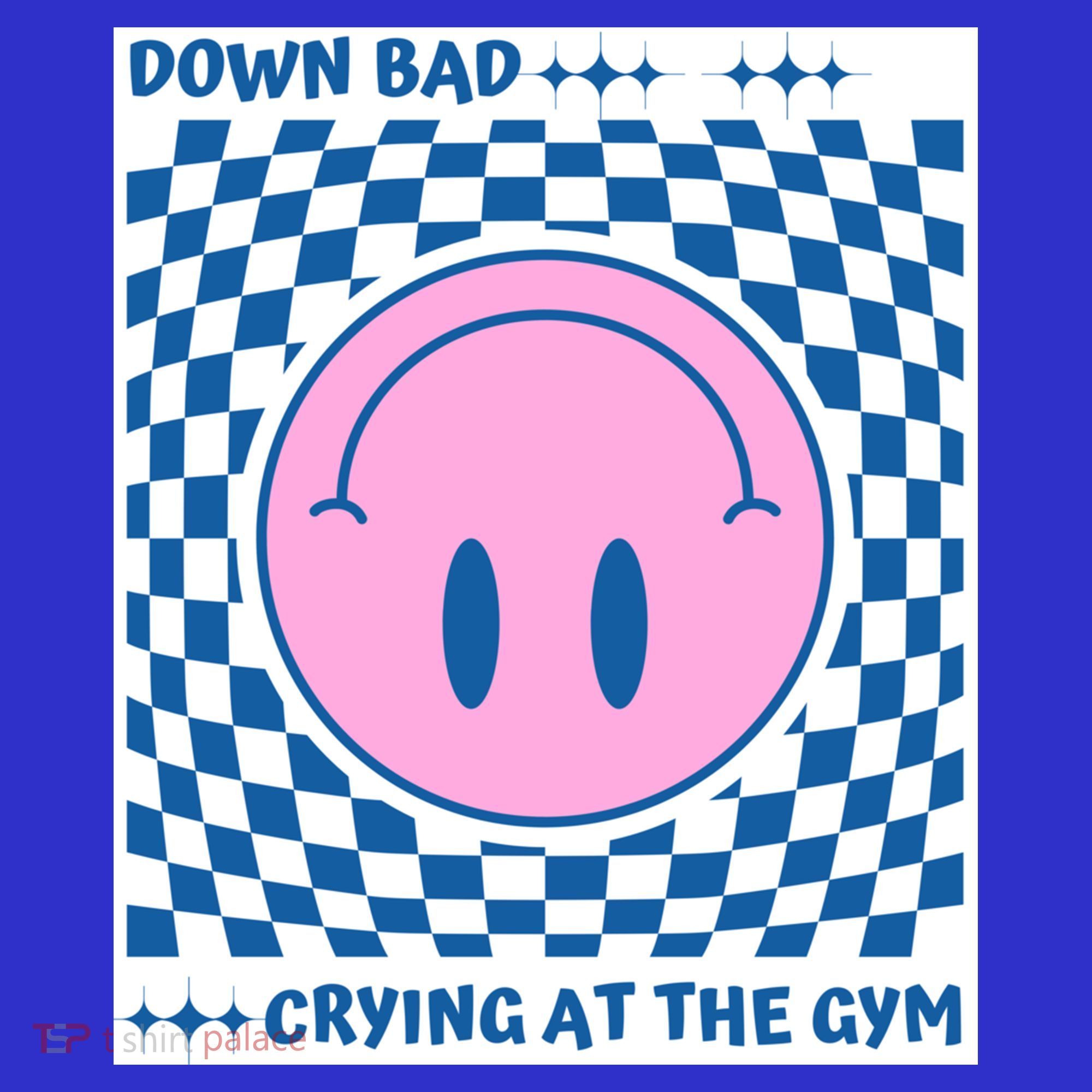Down Bad Crying At The Gym Gift Tumbler
