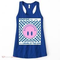 Down Bad Crying At The Gym Gift Women's Tank Top thumb 0