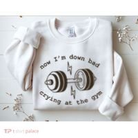Down Bad Crying At The Gym Sweatshirt thumb 2