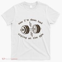 Down Bad Crying At The Gym T-Shirt thumb 0