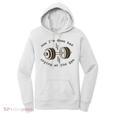 Down Bad Crying At The Gym Women's Hoodie