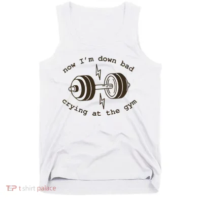 Down Bad Crying At The Gym Tank Top