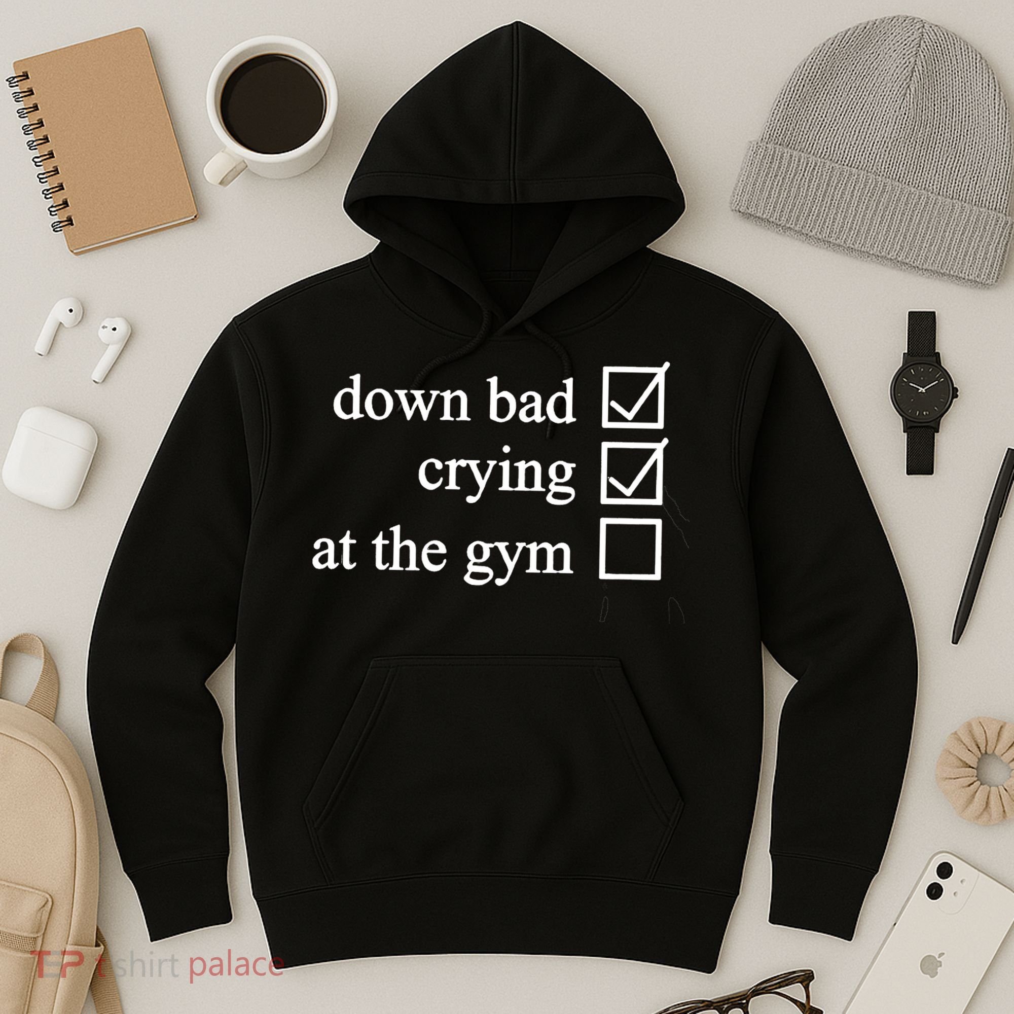Down Bad Crying At The Gym Hoodie