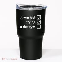 Down Bad Crying At The Gym Tumbler thumb 0