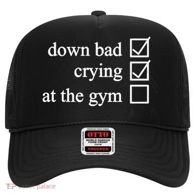 Down Bad Crying At The Gym Hat