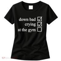 Down Bad Crying At The Gym Women's T-Shirt thumb 0