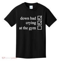 Down Bad Crying At The Gym Kids T-Shirt thumb 0