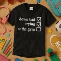 Down Bad Crying At The Gym Kids T-Shirt thumb 3