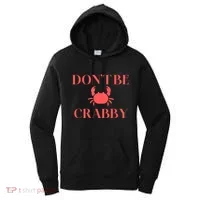 DonT Be Crabby Women's Hoodie thumb 0
