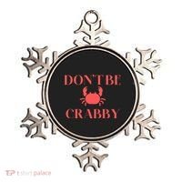 DonT Be Crabby Ornament thumb 0