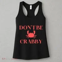 DonT Be Crabby Women's Tank Top thumb 3