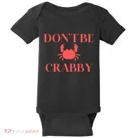 DonT Be Crabby Baby Bodysuit thumb 0