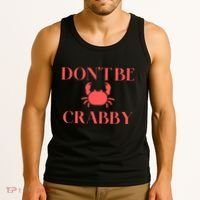 DonT Be Crabby Tank Top thumb 3