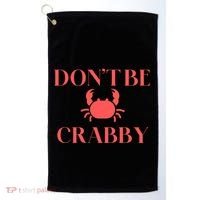 DonT Be Crabby Golf Towel thumb 0