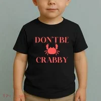 DonT Be Crabby Toddler T-Shirt thumb 2