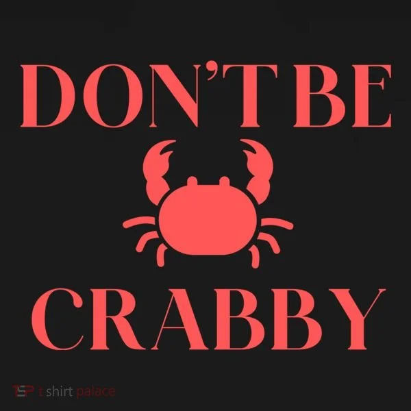 DonT Be Crabby Women's Long Sleeve Shirt
