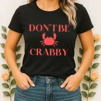 DonT Be Crabby Women's T-Shirt thumb 2