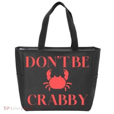 DonT Be Crabby Tote Bag