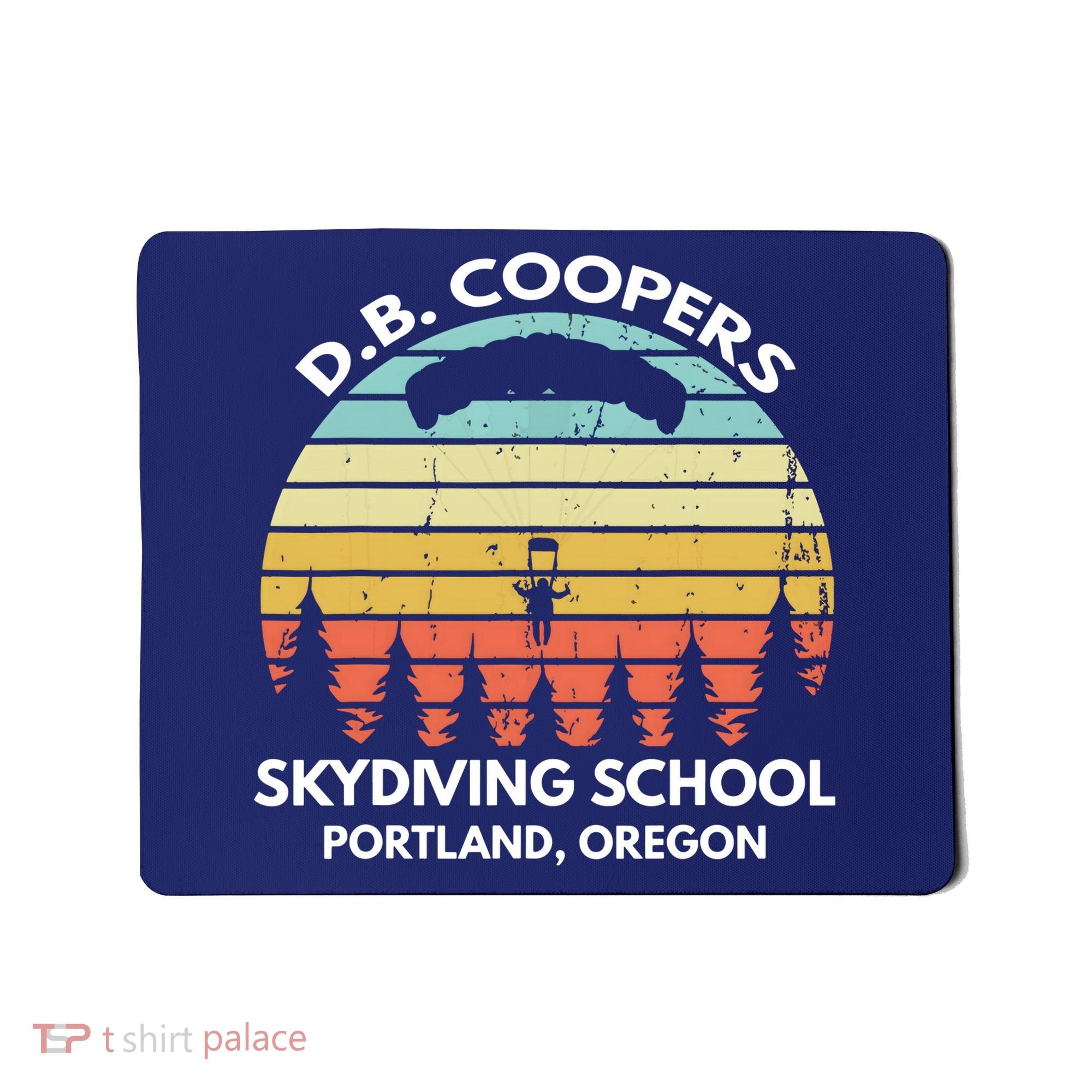 D. B. Coopers Skydiving School Portland, Oregon Funny Mousepad
