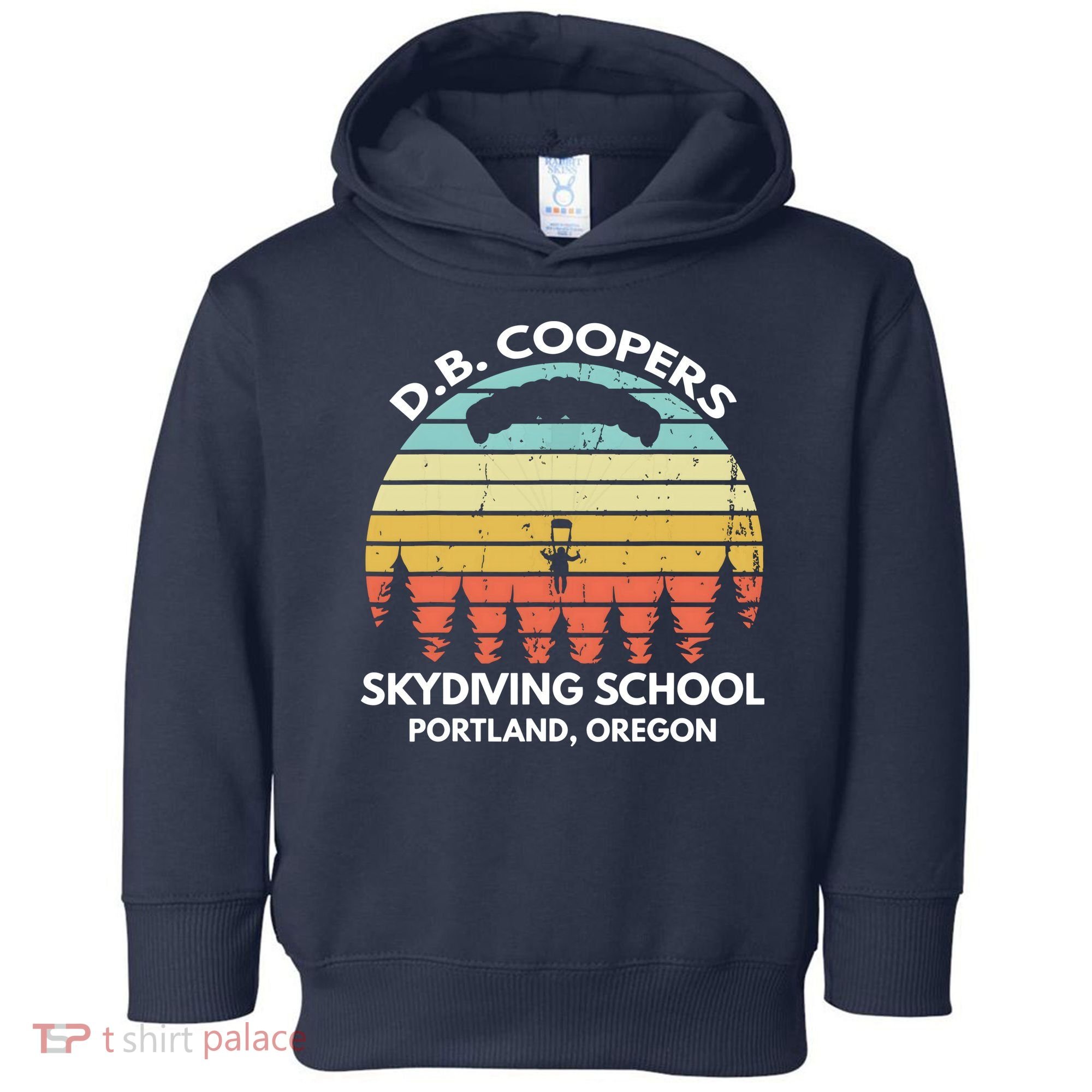 D. B. Coopers Skydiving School Portland, Oregon Funny Toddler Hoodie