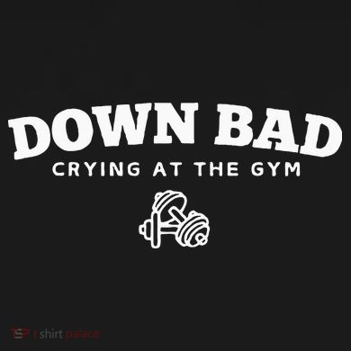 Down Bad Crying At The Gym Long Sleeve Shirt