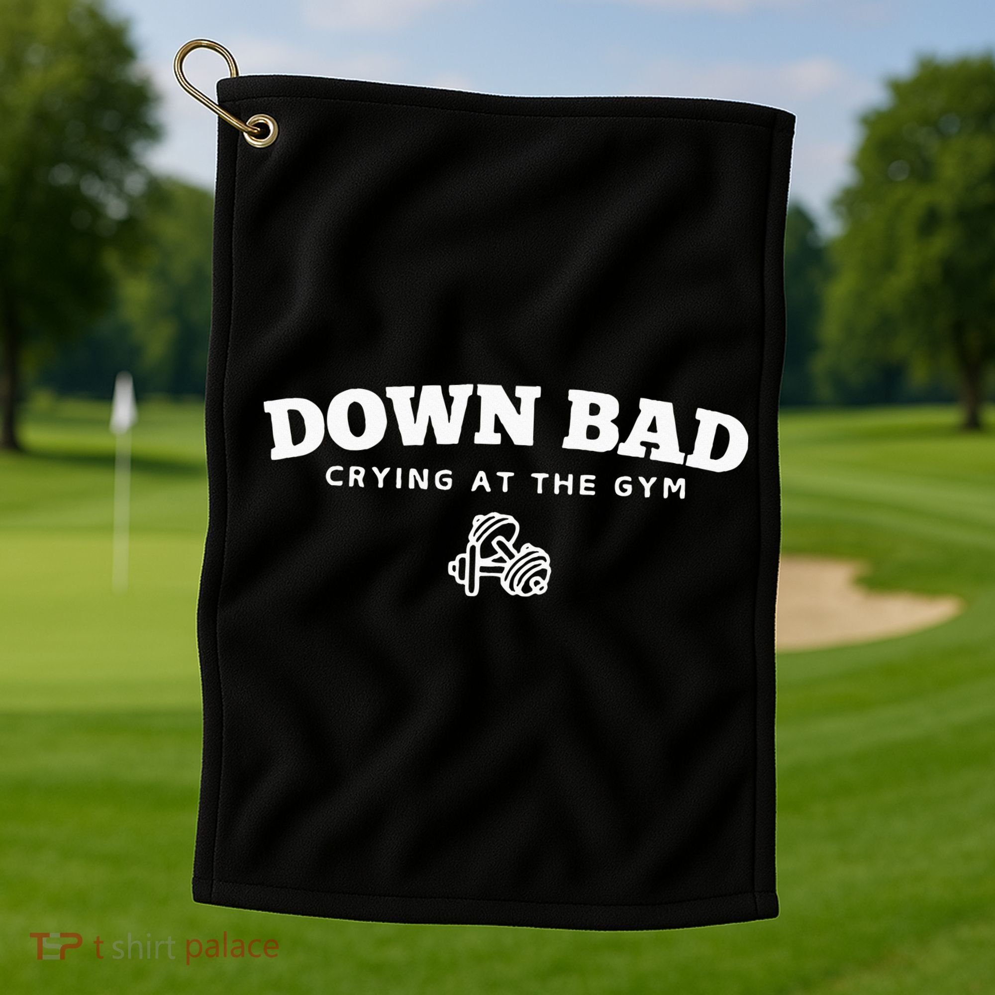 Down Bad Crying At The Gym Golf Towel