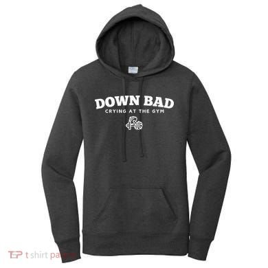 Down Bad Crying At The Gym Women's Hoodie