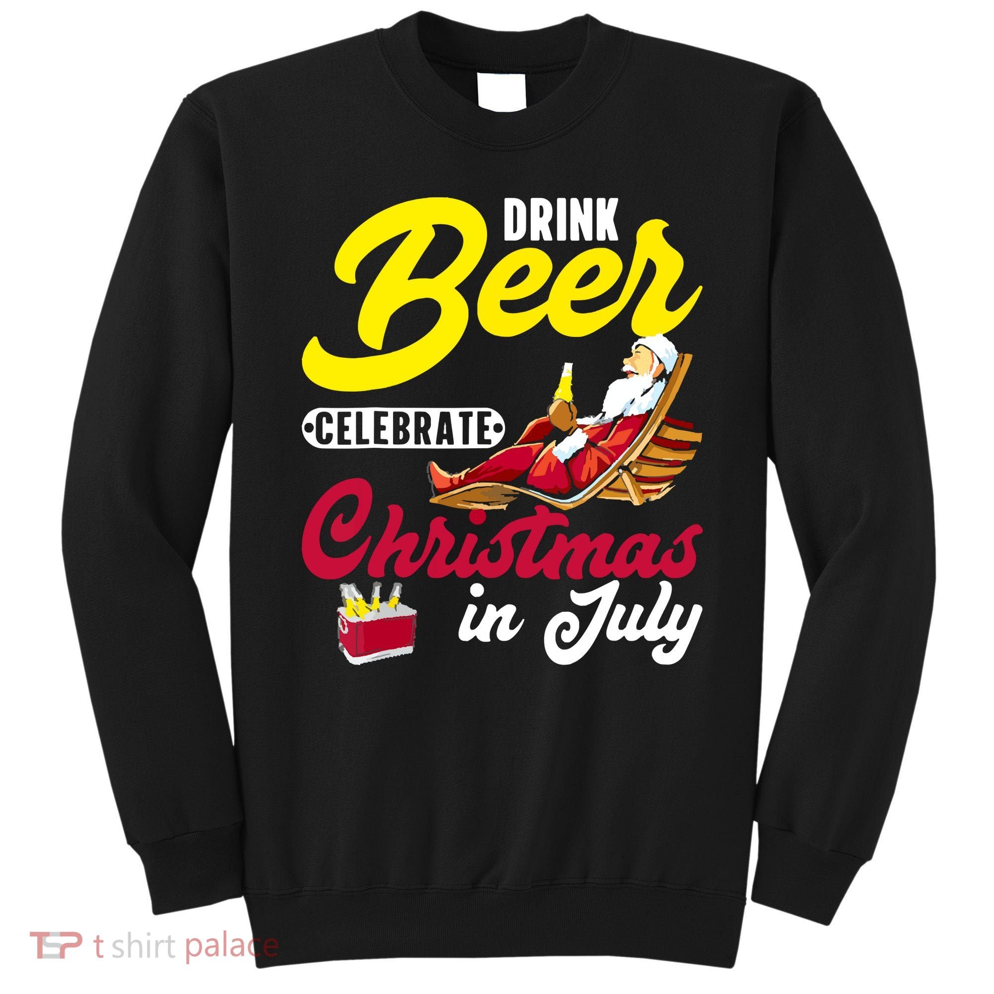 Drink Beer Celebrate Christmas In July, Summer Paradise Sweatshirt