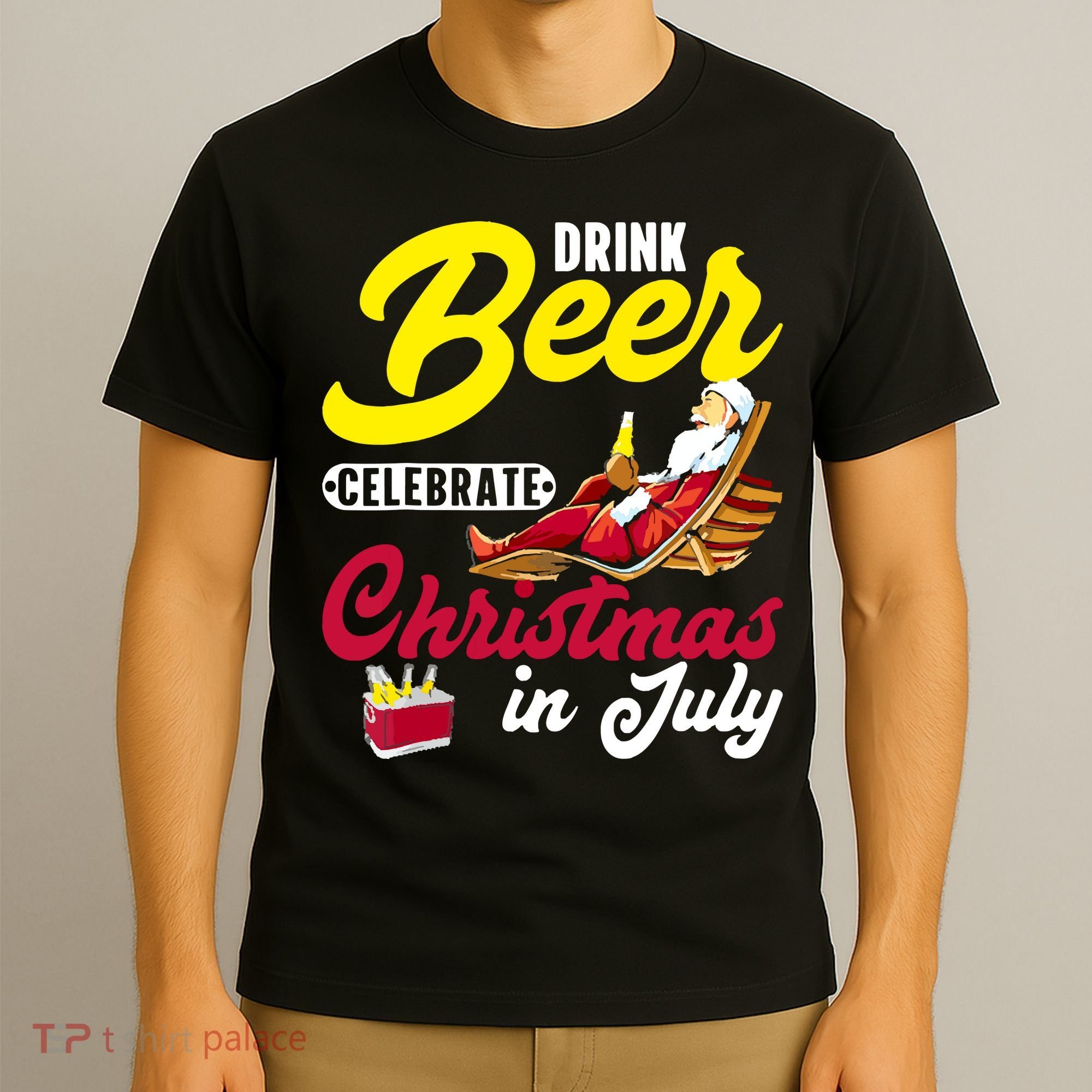 Drink Beer Celebrate Christmas In July, Summer Paradise T-Shirt