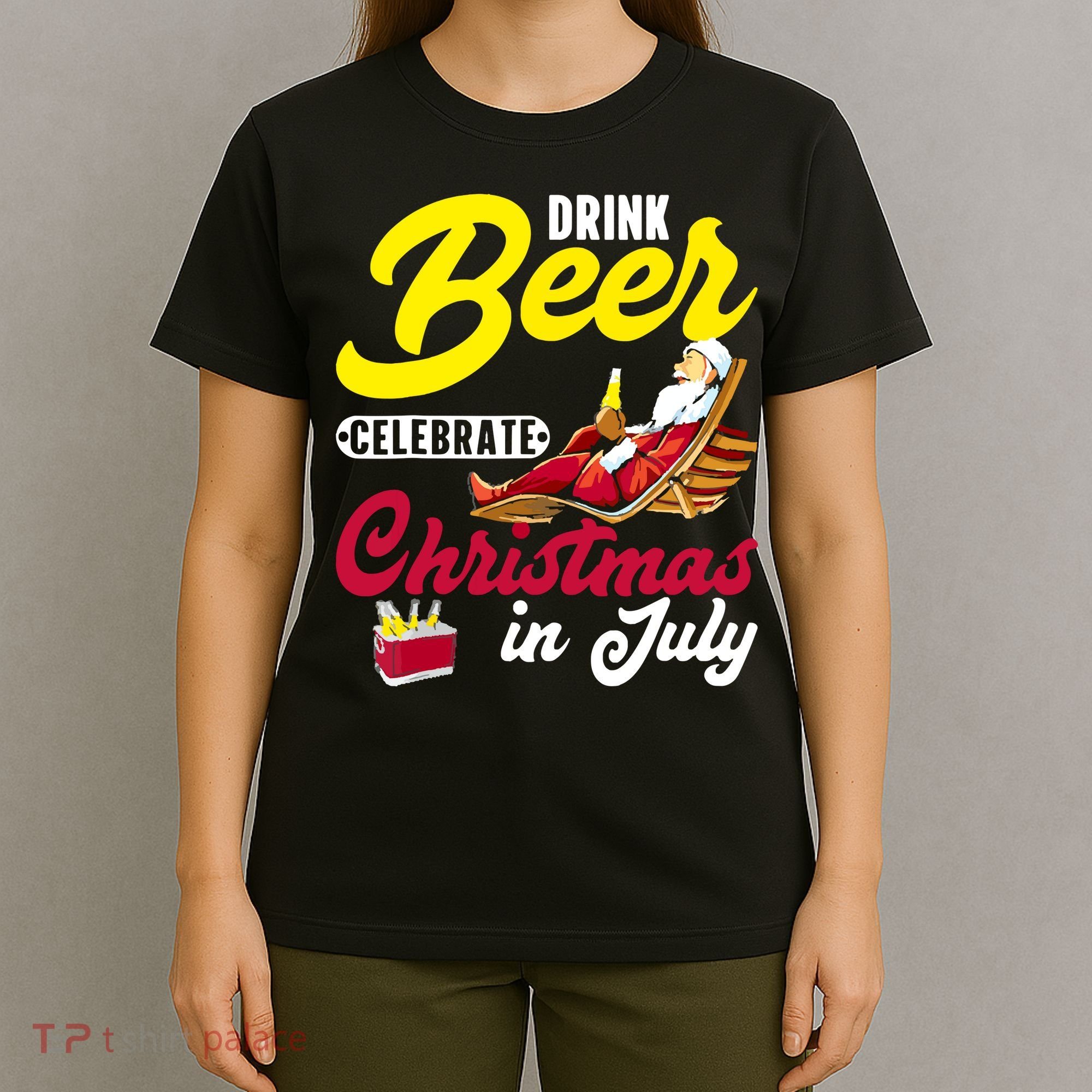 Drink Beer Celebrate Christmas In July, Summer Paradise T-Shirt