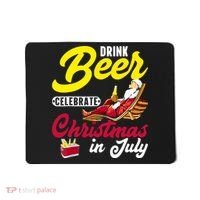 Drink Beer Celebrate Christmas In July, Summer Paradise Mousepad thumb 0