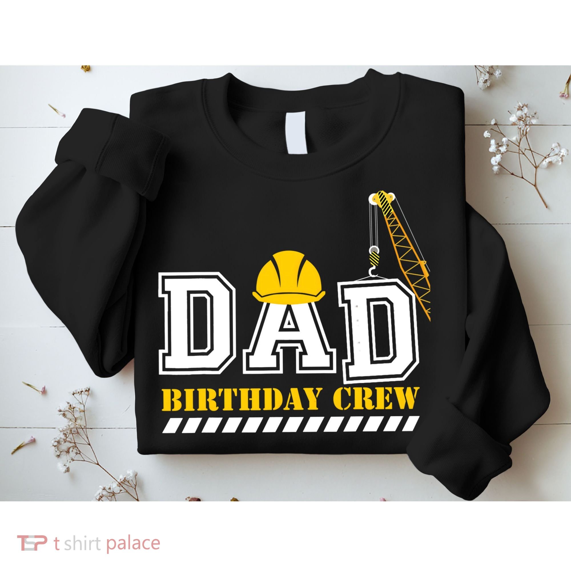 Dad Birthday Crew Construction Birthday Party Sweatshirt