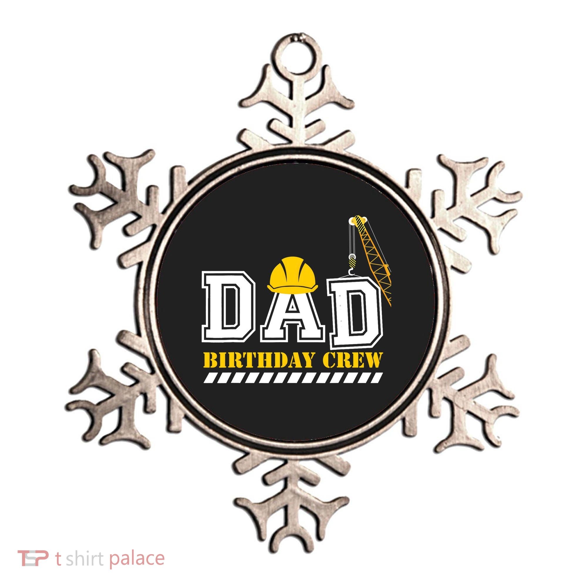 Dad Birthday Crew Construction Birthday Party Ornament