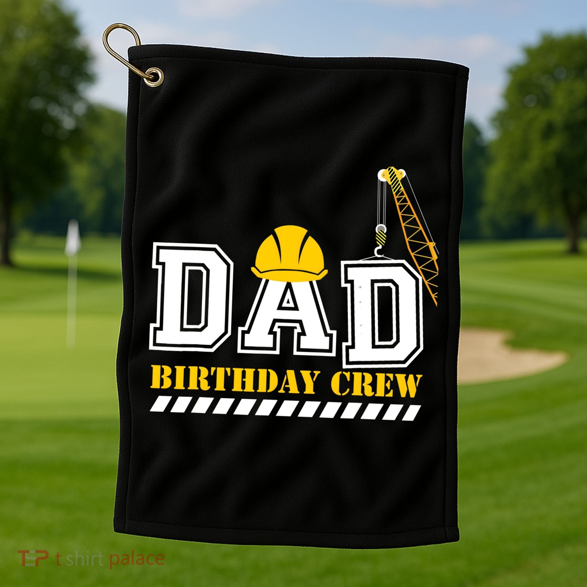 Dad Birthday Crew Construction Birthday Party Golf Towel