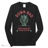 Down Bad Crying At The Gym Ttpd Long Sleeve Shirt thumb 0