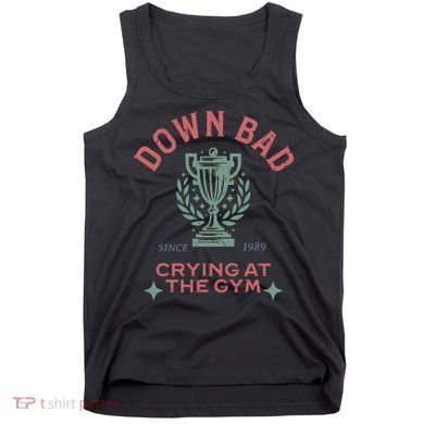 Down Bad Crying At The Gym Ttpd Tank Top