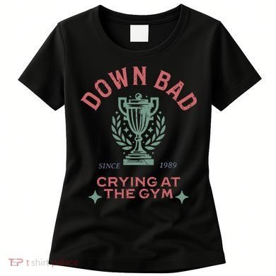 Down Bad Crying At The Gym Ttpd Women's T-Shirt